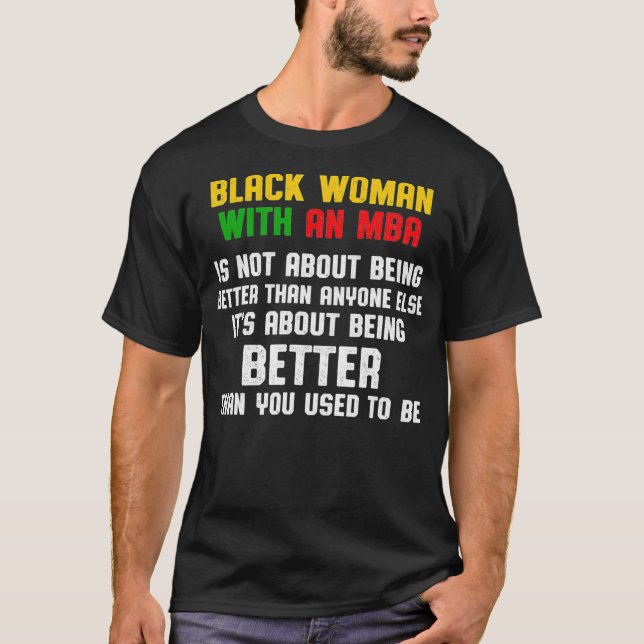 MBA Student Business Degree Graduation  T-Shirt (Front)