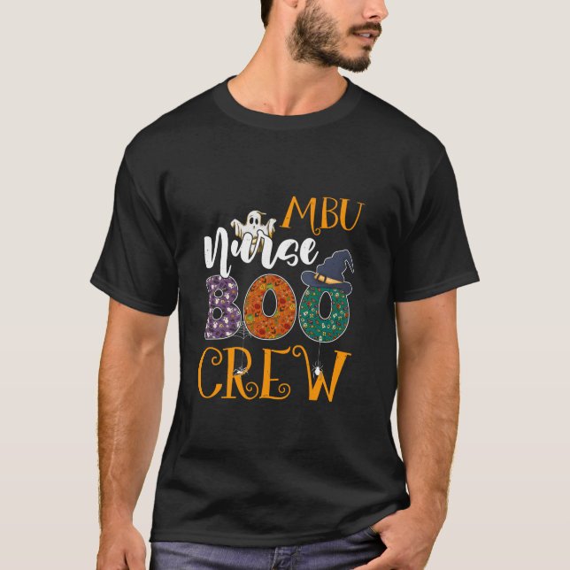 MBU Nurse Boo Crew Mother Baby Unit Nurse Hallowee T-Shirt (Front)