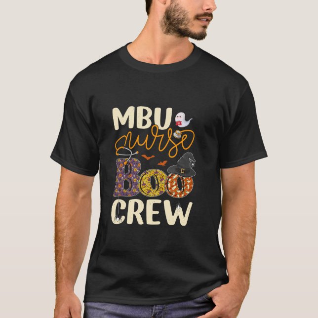 MBU Nurse Boo Crew Mother Baby Unit Nurse Hallowee T-Shirt (Front)