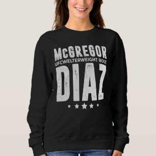 Mc Gregor Vs Diaz Match Of All Matches Mma Guard P Sweatshirt