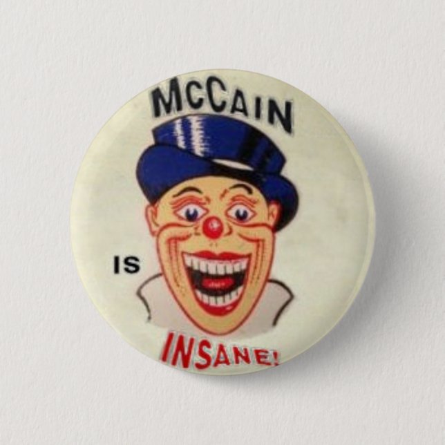 McCain is Insane Button (Front)