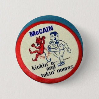 McCain Kickin' a- - Button