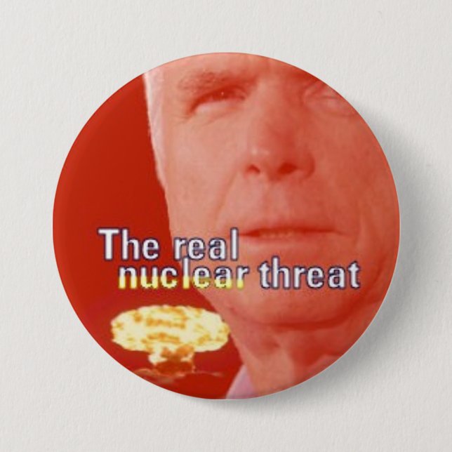 McCain Nuclear Threat 3-Inch Button (Front)