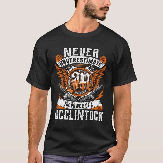 MCCLINTOCK - Never Underestimate Personalised T-Shirt (Front)