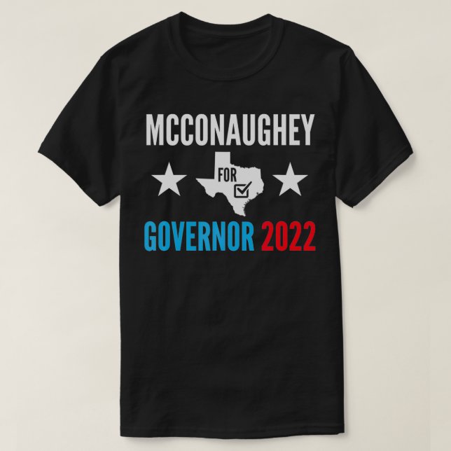 McConaughey For Governor Teas Vote  T-Shirt (Design Front)