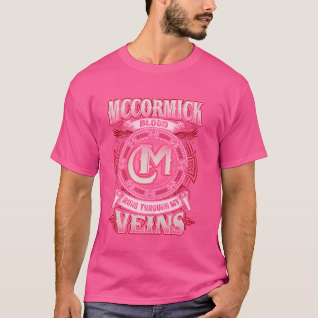Mccormick Family Name, Runs Through My Veins T-Shirt (Front)