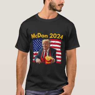 Mcdon Funny Donald Trump French Fry Cooking Fries T-Shirt
