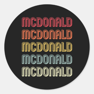Mcdonald Gift Surname Funny Retro Vintage Birthday Classic Round Sticker
