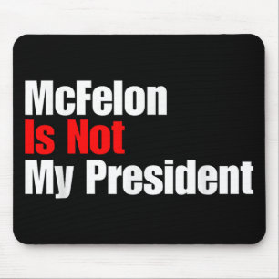 Mcellon Is Not My President Trump Convicted For Mouse Mat