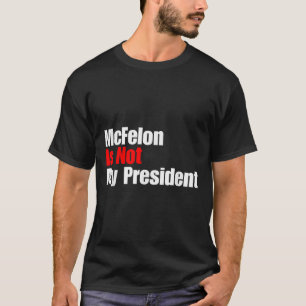 Mcellon Is Not My President Trump Convicted For T-Shirt