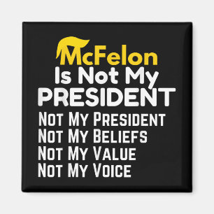 Mcfelon Is Not My President _2  Magnet