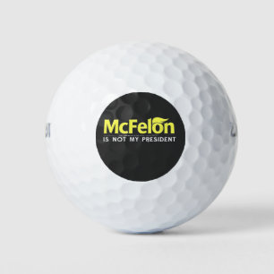 McFelon Is Not My President  Golf Balls