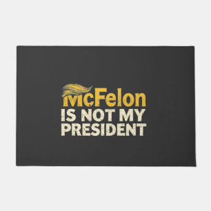 McFelon Is Not My President Trump Patriotic  Doormat
