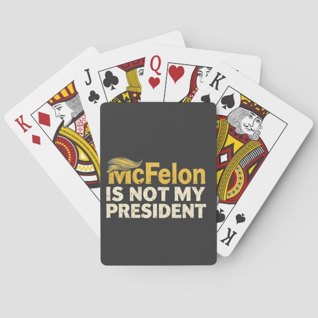 McFelon Is Not My President Trump Patriotic  Playing Cards (Back)