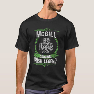 Mcgill Name Irish Legend Shamrock Green St. Patric T-Shirt