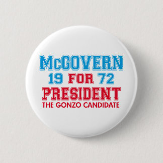McGovern Gonzo Candidate 6 Cm Round Badge