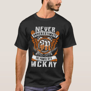 MCKAY - Never Underestimate Personalised T-Shirt