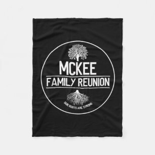 Mckee Family Reunion Our Roots Are Strong Tree Fleece Blanket