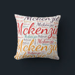 Mckenzie Cushion<br><div class="desc">Mckenzie. Show and wear this popular beautiful female first name designed as colourful wordcloud made of horizontal and vertical cursive hand lettering typography in different sizes and adorable fresh colours. Wear your positive american name or show the world whom you love or adore. Merch with this soft text artwork is...</div>