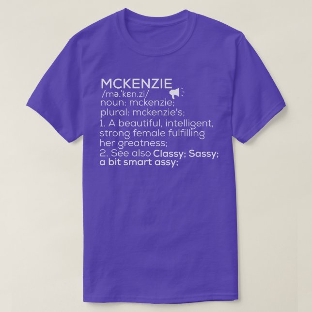 Mckenzie Name Mckenzie Definition Mckenzie Female  T-Shirt (Design Front)