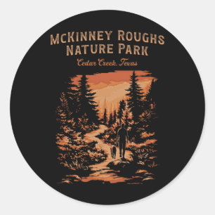 Mckinney Roughs Nature Park Cedar Creek Texas Hiki Classic Round Sticker
