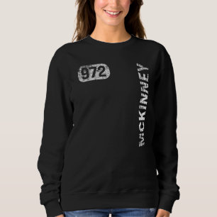 McKinney Texas 972 Area Code Vintage Retro Sweatshirt