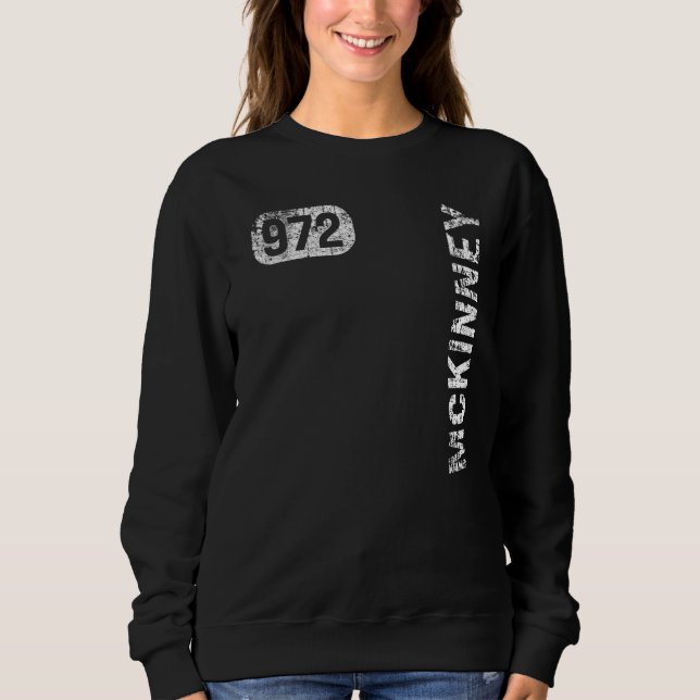 McKinney Texas 972 Area Code Vintage Retro Sweatshirt (Front)