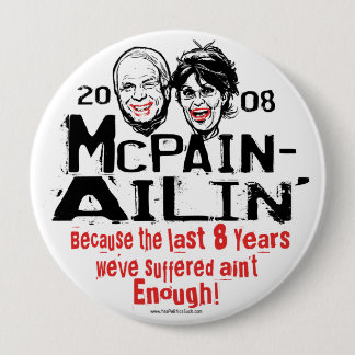 McPain Ailin' 2008 10 Cm Round Badge