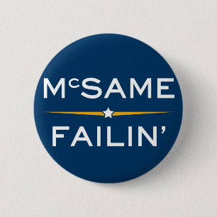 McSame - Failin' 6 Cm Round Badge
