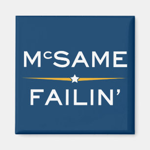 McSame-Failin' Magnet