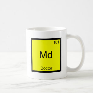 Md - Doctor Chemistry Element Symbol Funny Medical Coffee Mug