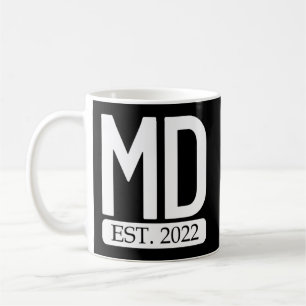 Md Est 2022 New Doctor Graduate Md Medical Doctor Coffee Mug