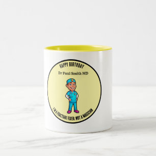 MD SURGEON I’m a fracture fixer, not a magician Two-Tone Coffee Mug