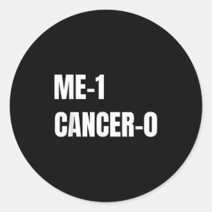 Me 1 Cancer 0 I Beat Cancer Brave Survivor Classic Round Sticker