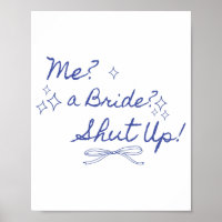 Me A Bride Shut Up Bachelorette Party Bridal Showe