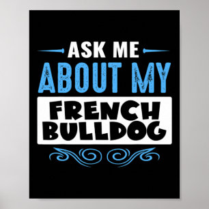 Me About My French Bulldog (blue Text Version)  Poster