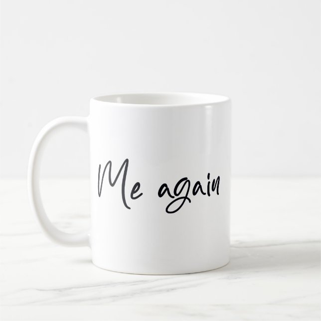 Me again coffee mug (Left)