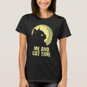 Me and Cat Time Cat Hobby Kitten Pastime Cat Mom T-Shirt