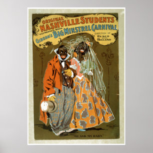 "Me and My Baby -Vintage Big Minstrel Carnivale ad Poster