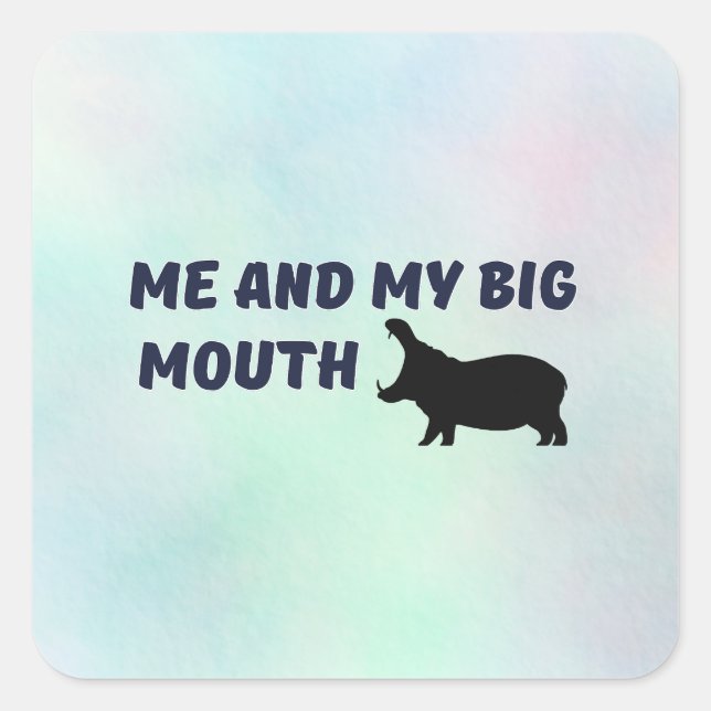 Me and my big mouth Sticker (Front)