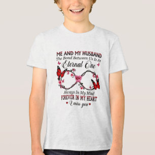 Me And My Husband The Bond Between Us Is An Eterna Tri-Blend Shirt