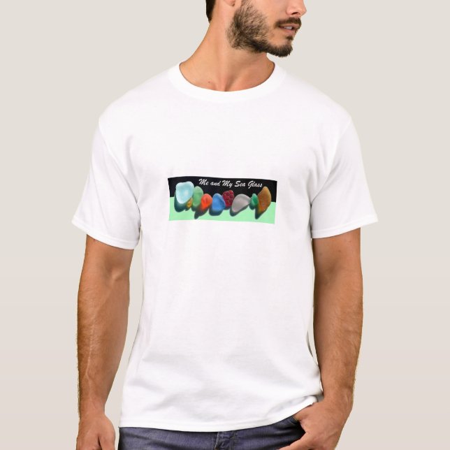 Me and My Sea Glass T-Shirt (Front)