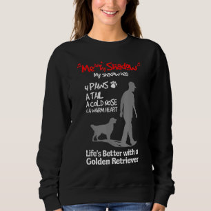 Me And My Shadow Golden Retriever Sweatshirt