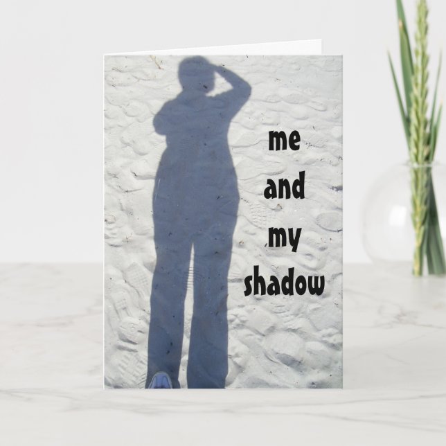 ME AND MY SHADOW WISH YOU WELL CARD (Front)