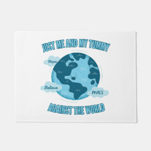 Me and My Tummy Against the World (MALS)  Doormat