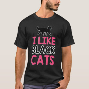 Me And U We Like Black Cats T-Shirt