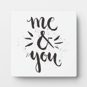 Me And You Plaque