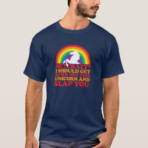 Me? Crazy? T-Shirt
