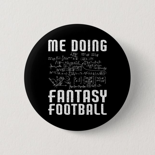 Me Doing Fantasy Football Draught Day Funny Fantas 6 Cm Round Badge (Front)