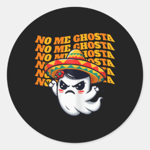 Me Ghosta Funny Mexican Halloween Ghost Women 1 Classic Round Sticker